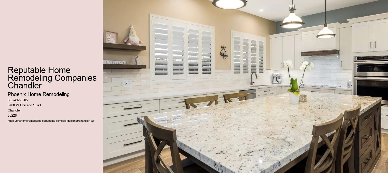 Reputable Home Remodeling Companies Chandler